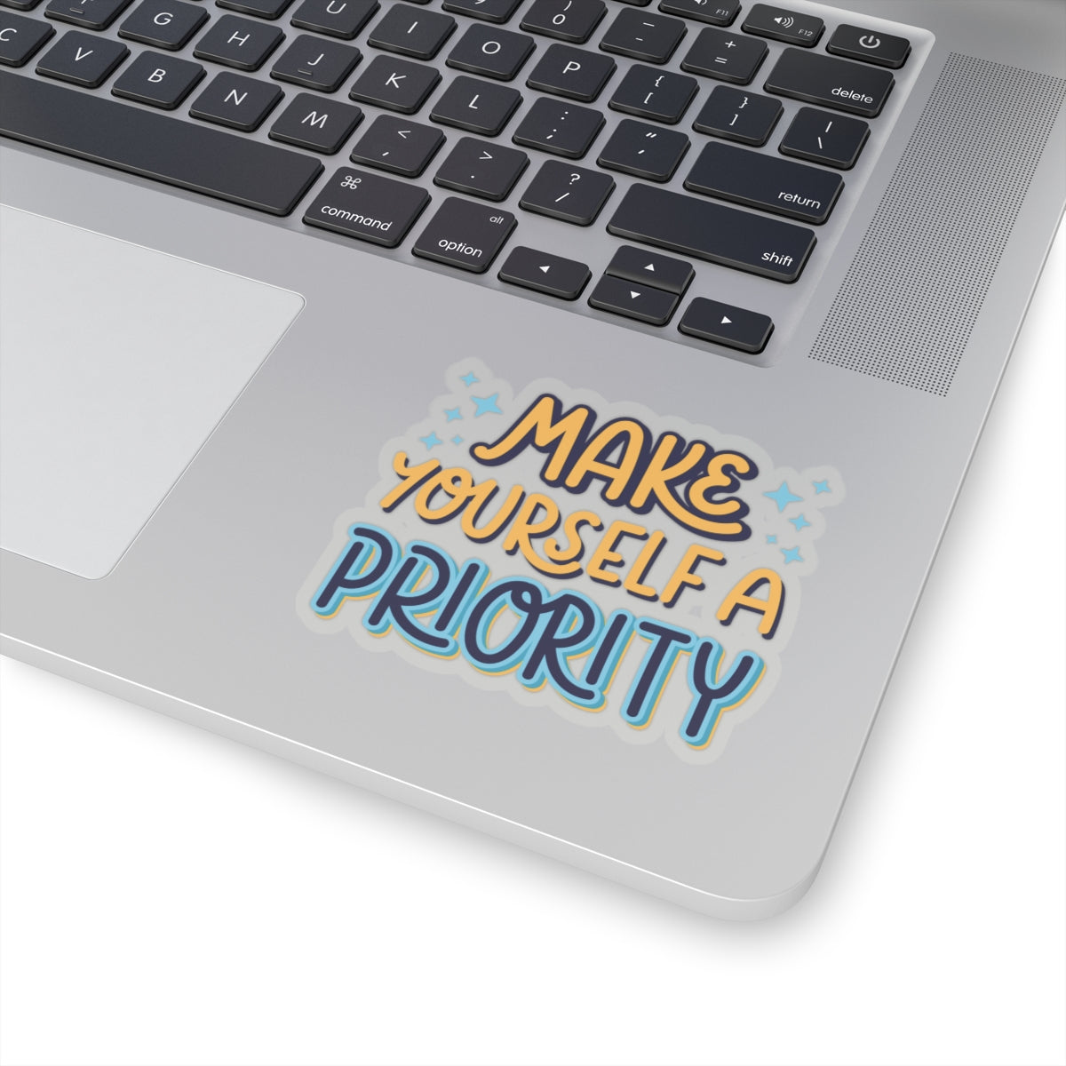 Selfcare sticker motivational sticker make yourself a priority sticker funny Beautiful sticker loved gift for her sticker vday gift