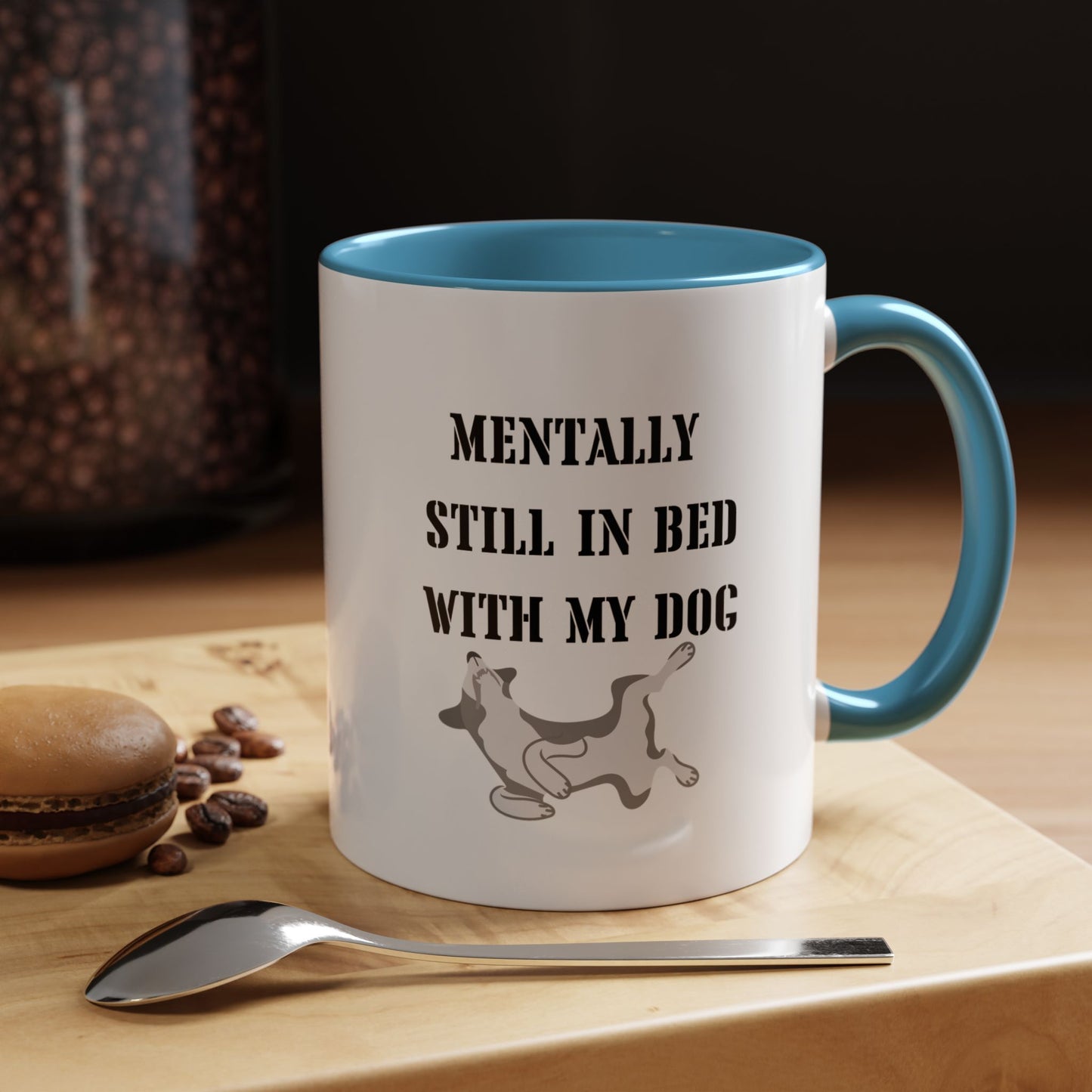 Sleeping dog Coffee Mug Still In Bed with My dog Lover Cat Mug Funny Coffee Cup dog Lady Gift Cat Lover Gift dog Mom christmas Gift