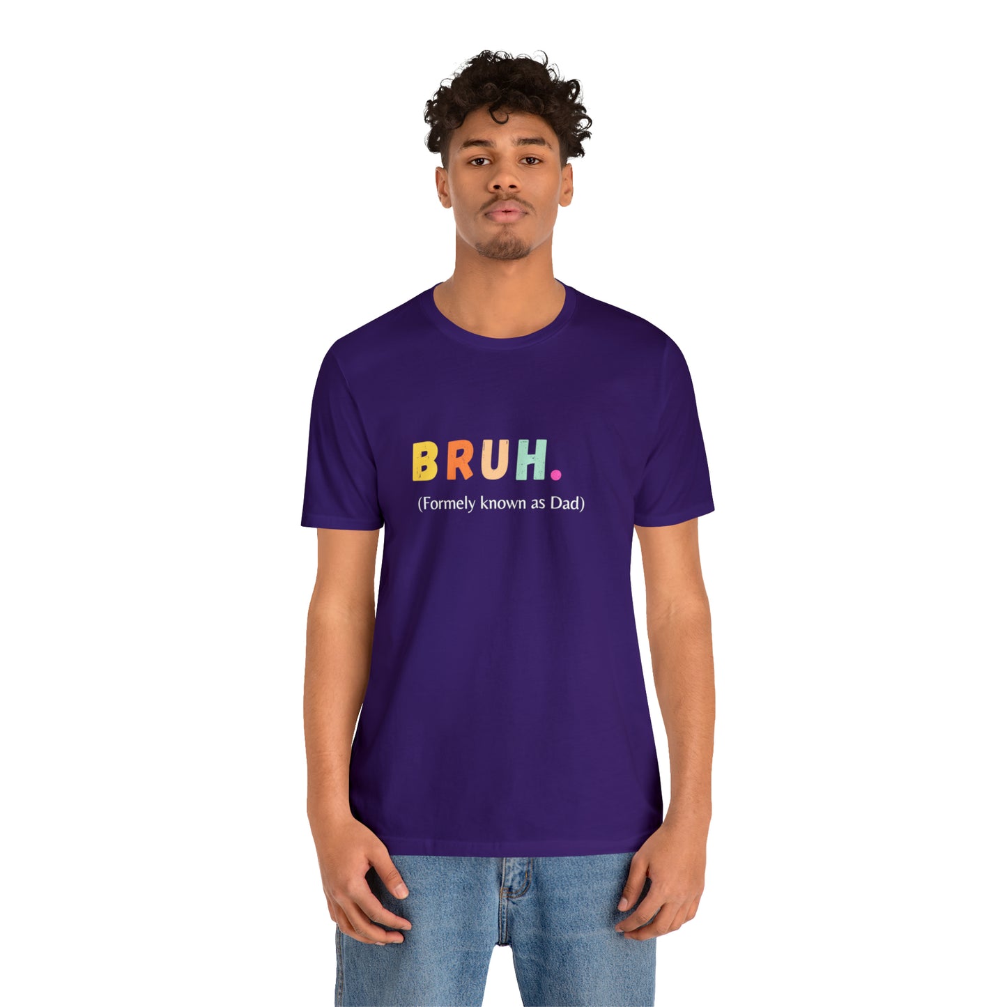 Bruh funny Dad shirt Dad t shirt gift for dad funny father's day gift for him vacation shirt best friend gift
