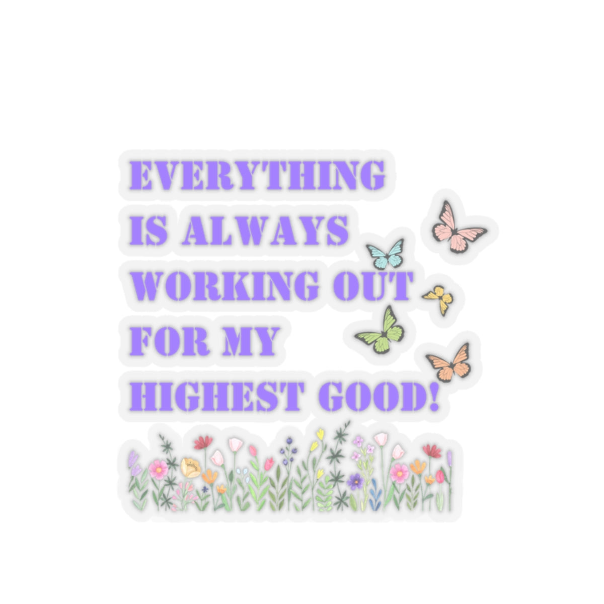 Everything Is always working out for me sticker Magical AF sticker bestie sticker motivational stickers gift best friend gift loa sticker
