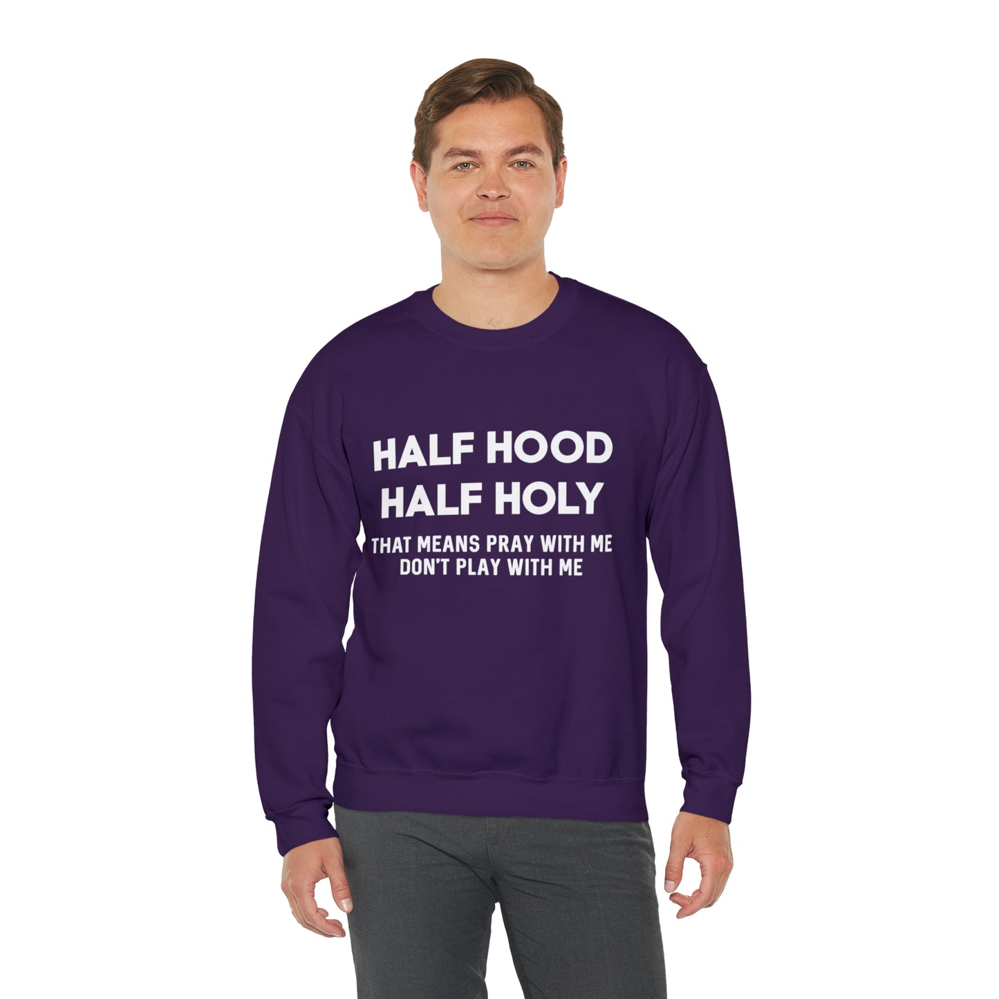 Half Hood half holy Sweater Funny sweashirt  Mama sweater gift for her gift for him vacation shirt boyfriend sweater best friend gift