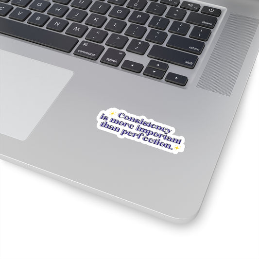 Consistency is better than perfection sticker motivational sticker Magical AF sticker bestie sticker motivational stickers gift best friend