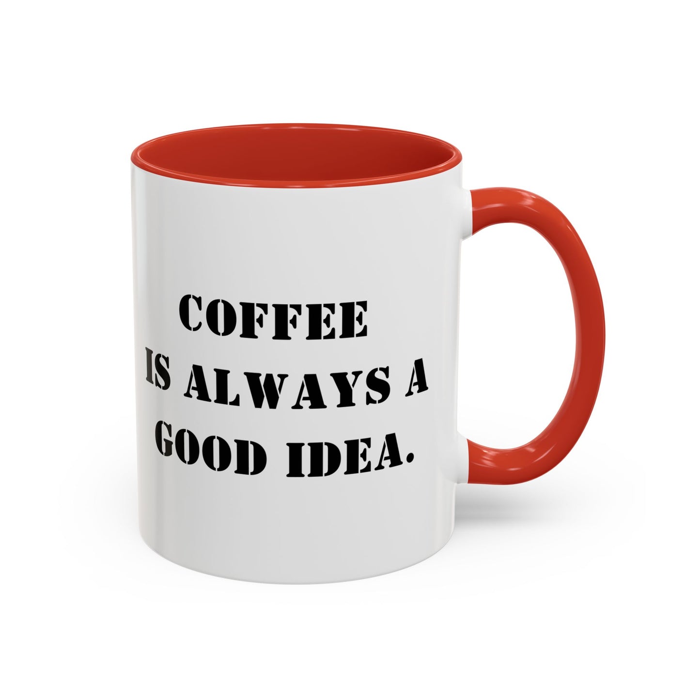 Funny coffee mug coffee is always a good idea mug entrepreneur mug boss gift supervisor mug office bestie gift Coworker Gift Boss Christmas