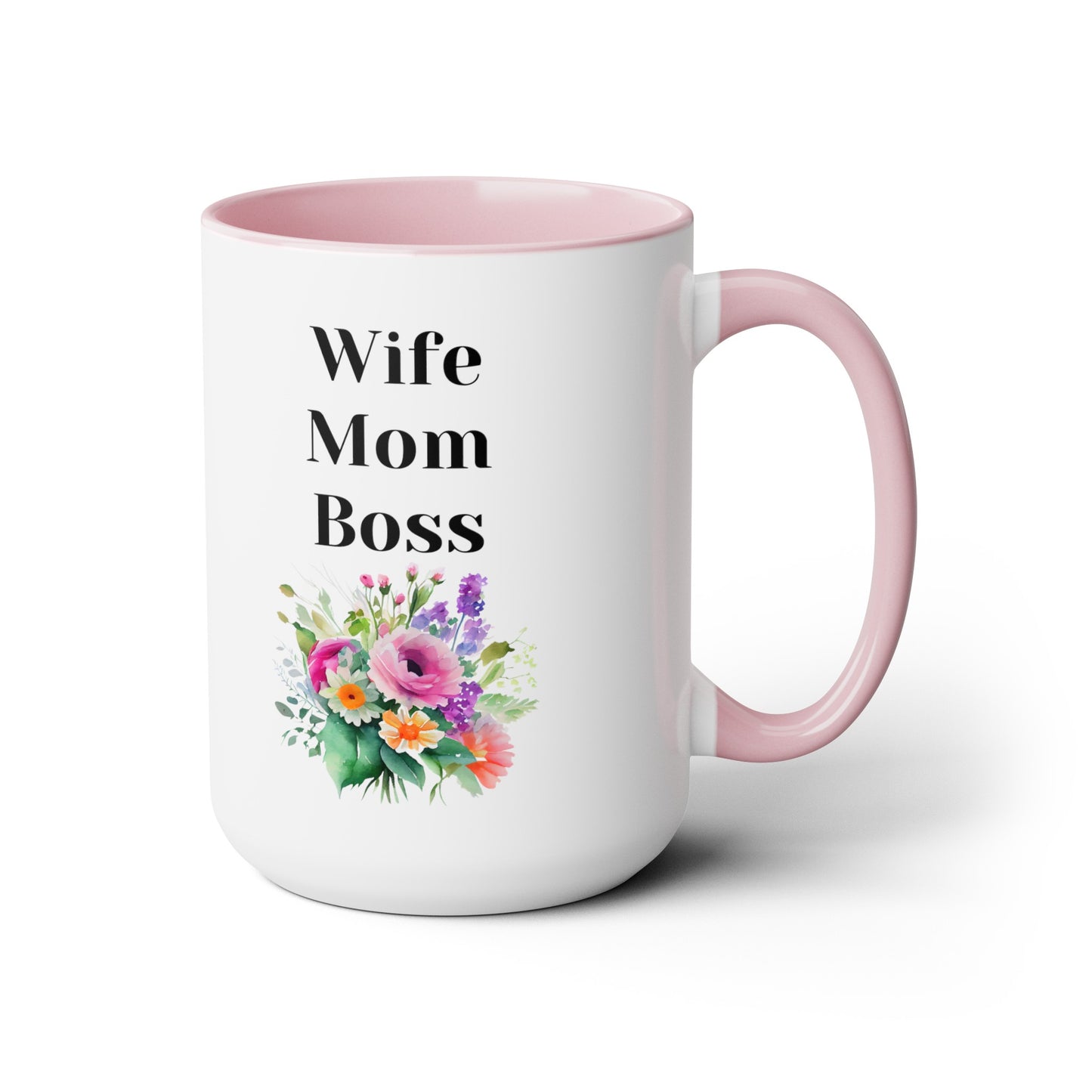 Mother's day mug Mom Wife Boss mug mom gift Best mom ever mug for mom gift for wife gift for her coffee mug Coffee Mug gift for him Mug