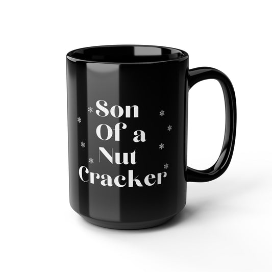 Christmas Mug Holiday Mug Son of a Nutcracker Ceramic Mug, Gift for Her Gift for Him funny nutcracker gift for son daughter in law