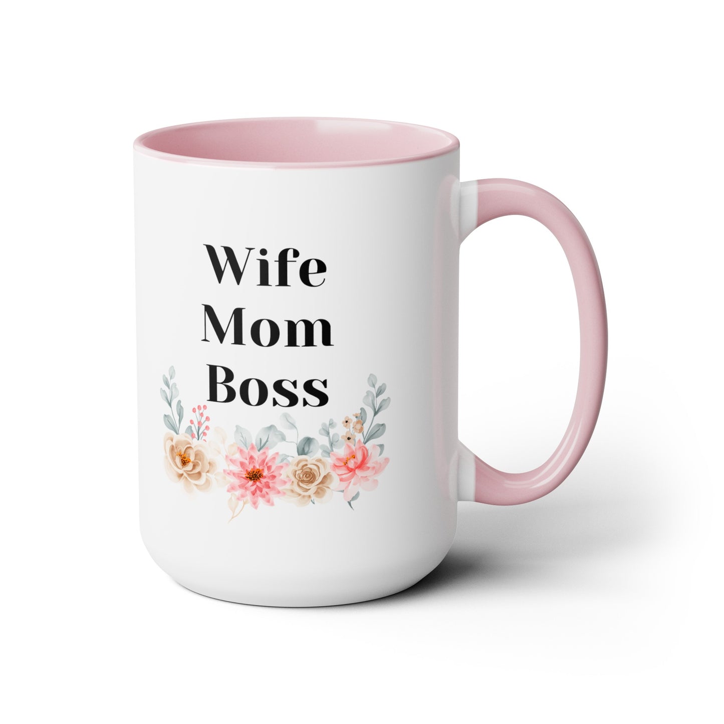 Mother's day mug Mom Wife Boss mug mom gift Best mom ever mug for mom gift for wife gift for her coffee mug Coffee Mug gift for him Mug
