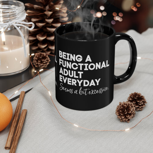 Funny Adulting gift adulting mug coworker gift mug coffee lover gift tea gift for her gift for him Mug Bestfriend Christmas 11oz