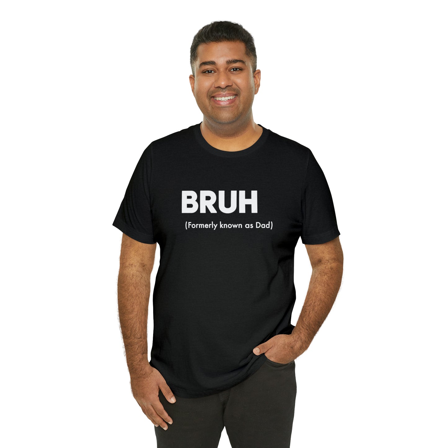 Bruh funny Dad shirt Dad t shirt gift for dad funny father's day gift for him vacation shirt best friend gift Christmas gift for dad