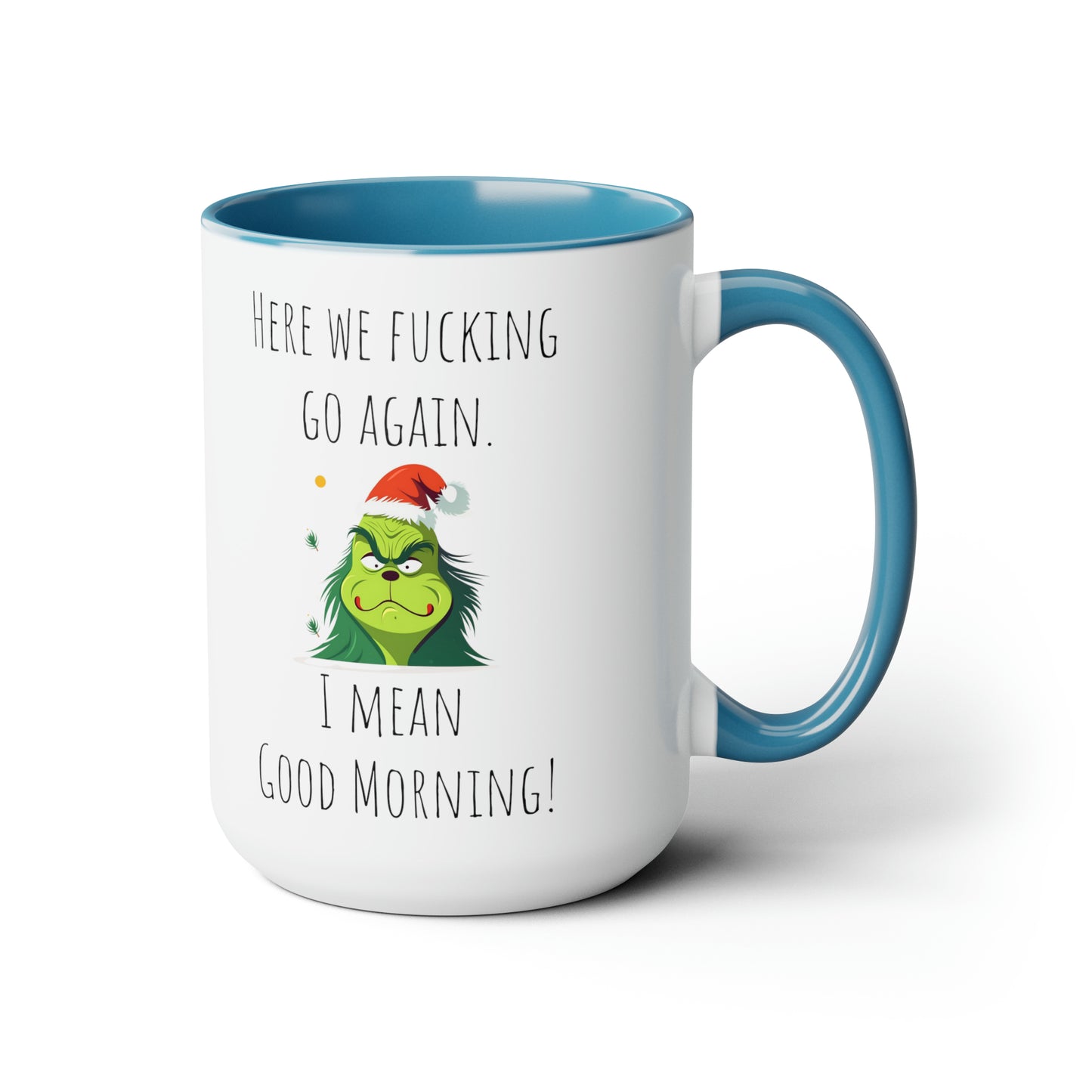 Funny grinch mug funny grumpy Coffee Mug Fucking glorious morning mug gift for her Mug funny gift for wife tea Christmas gift 15oz