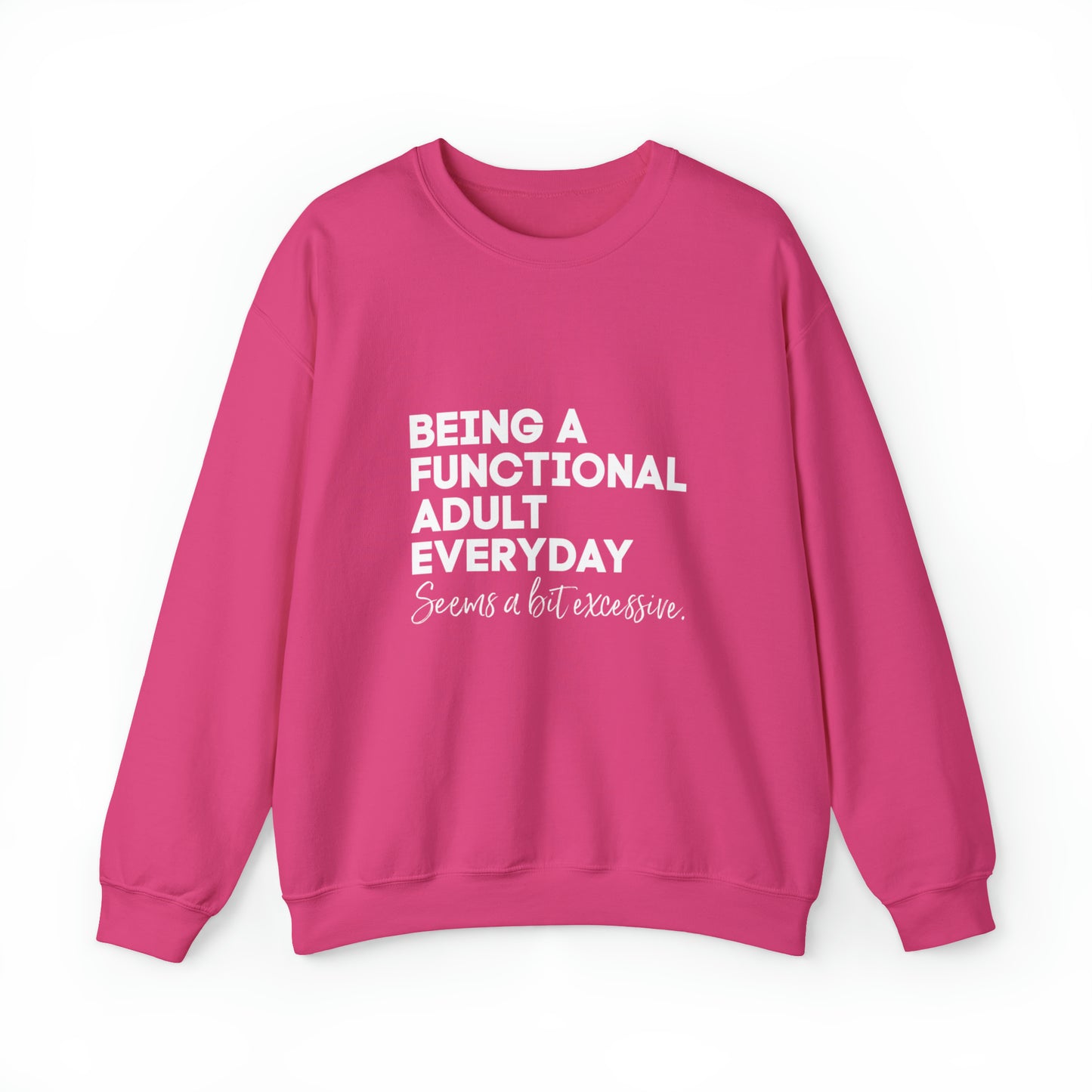Being a functional adult sweater funny sweashirt birthday gift Christmas gifts Sweatshirt Gift for him Gift