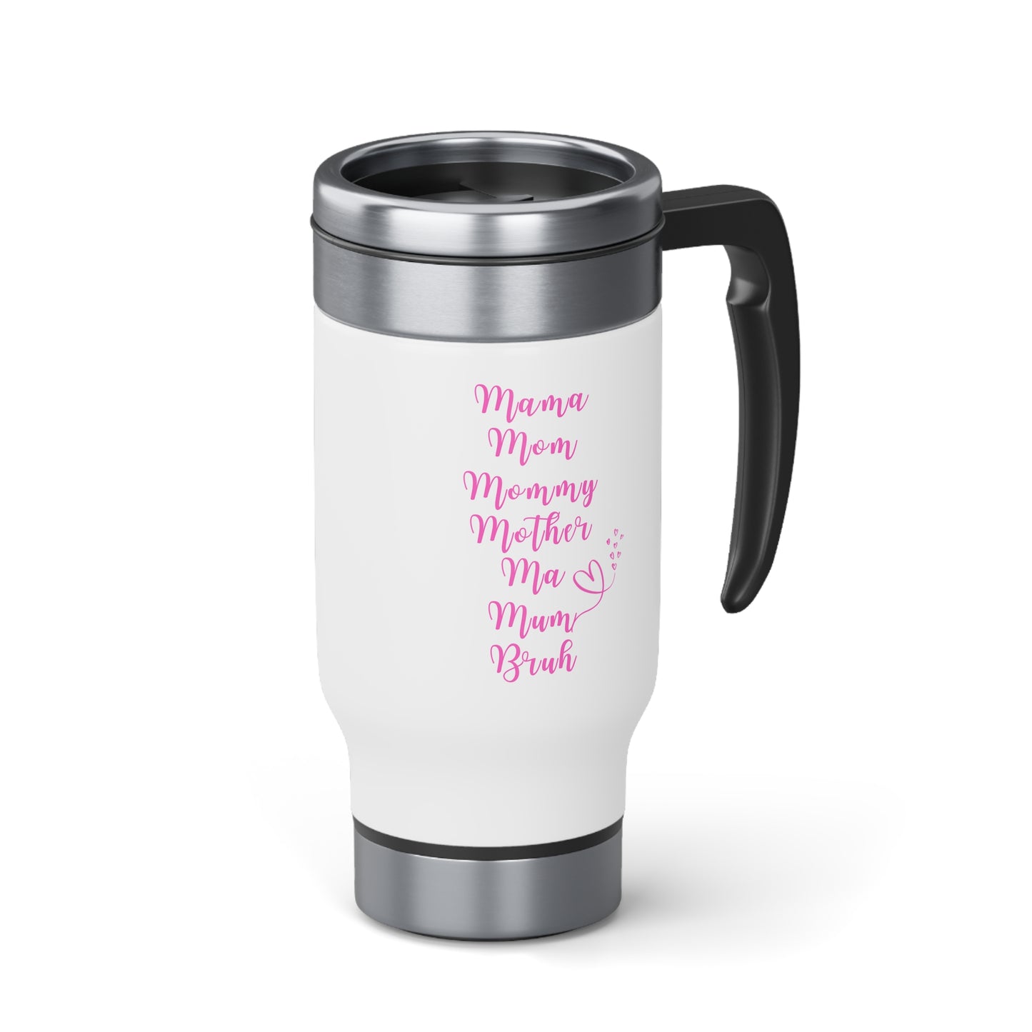 Mom Travel Mug Mommy coffee mug Tea lover gift for her Christmas gift for momStainless Steel Travel Mug with Handle, 14oz camper gift