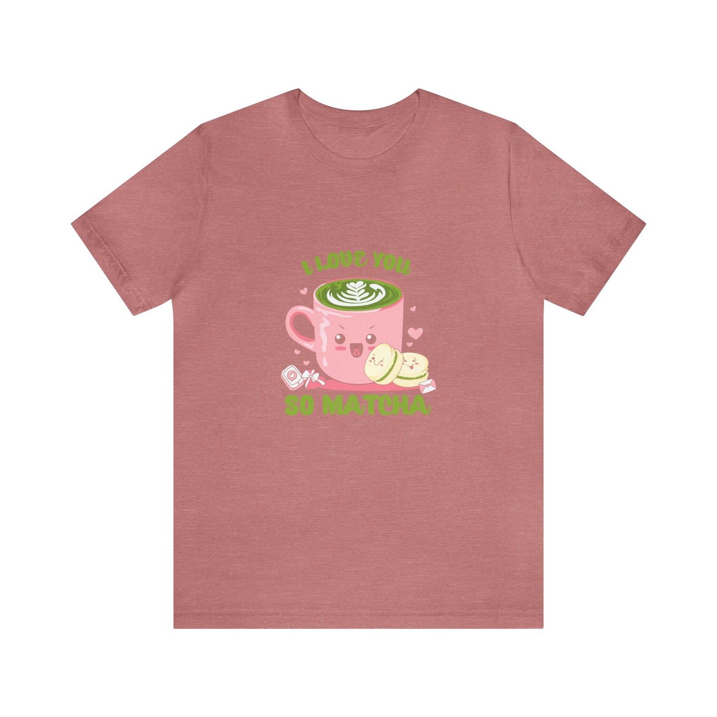 I love so matcha shirt Valentine's Day gift for her funny aesthetic gift for him funny gift for best friend vacation shirt wife husband wife