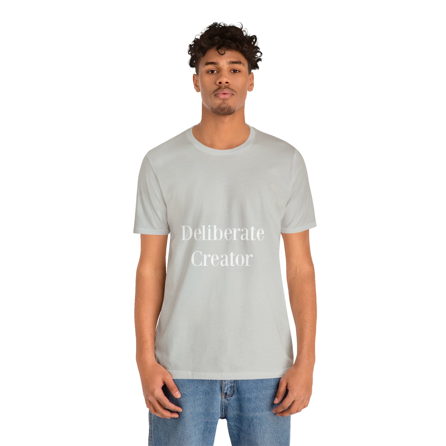 Deliberate creator tee,  Unisex Jersey Short Sleeve Tee