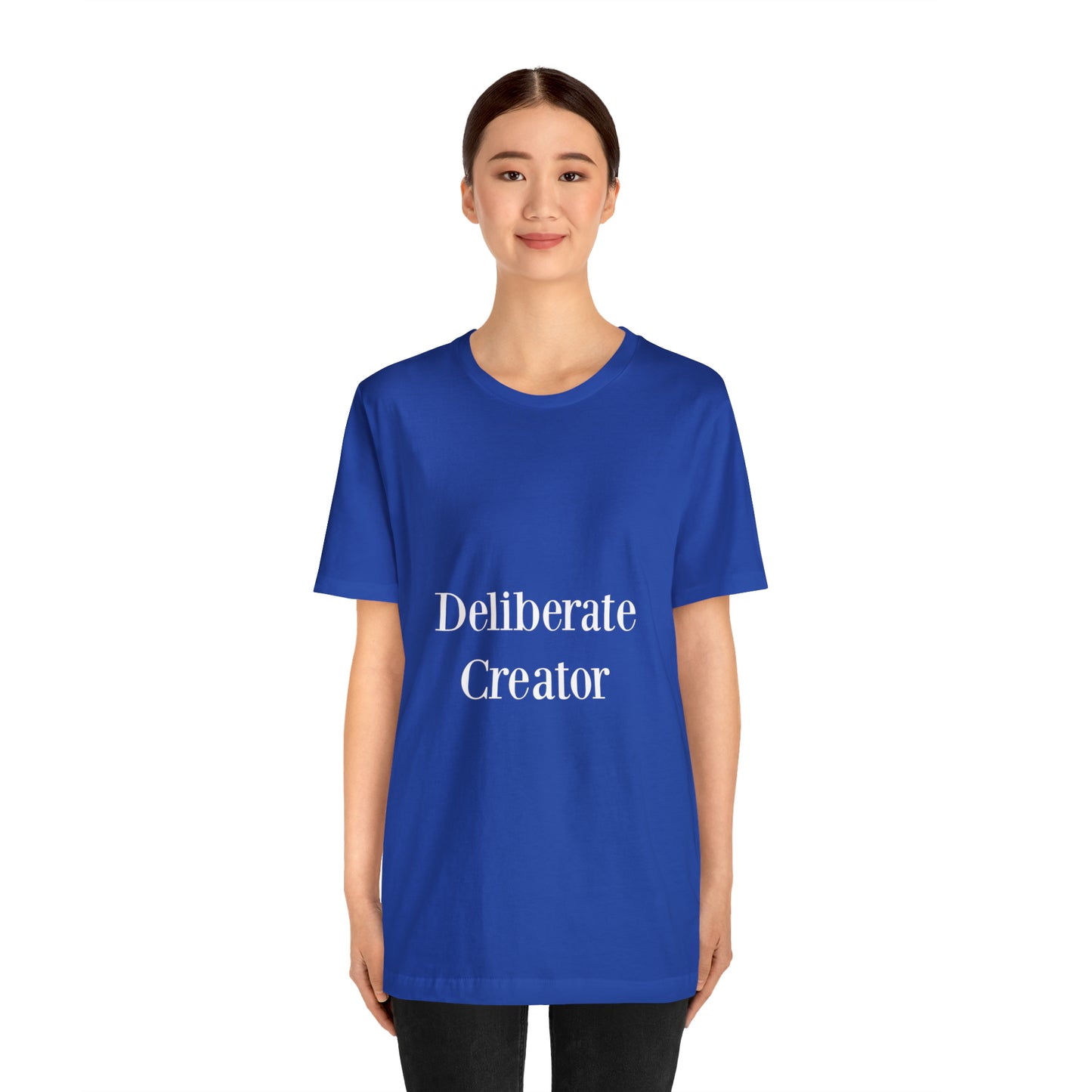 Deliberate creator tee,  Unisex Jersey Short Sleeve Tee