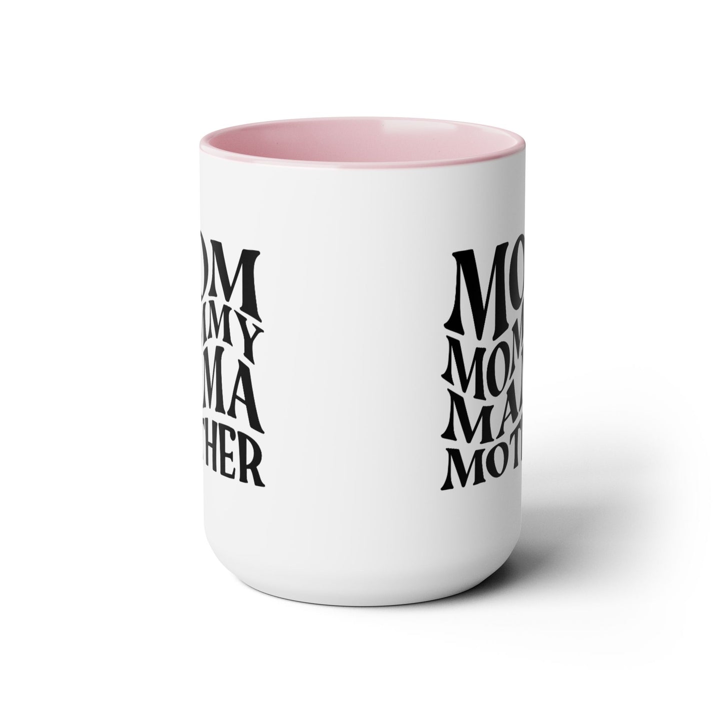 Mom Mother mama Mug, gift for Mom, funny gift for wife,Two-Tone Coffee Mugs, 15oz