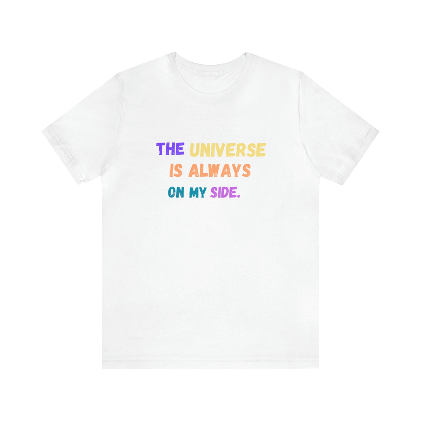 Spiritual shirt universe shirt yogawear gift for him gift for her best friend gift birthday gift Universe is always on my side T-shirt