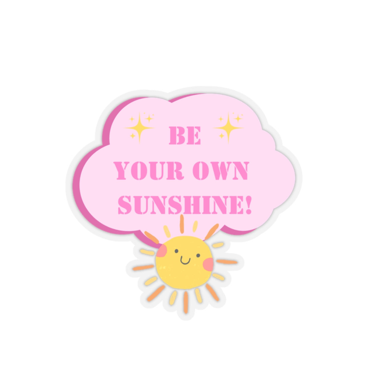 Be your own sunshine sticker Radiate positivity sticker Delulu sticker Retro sticker bestie gift for her bestfriend gift Kiss-CutSticker