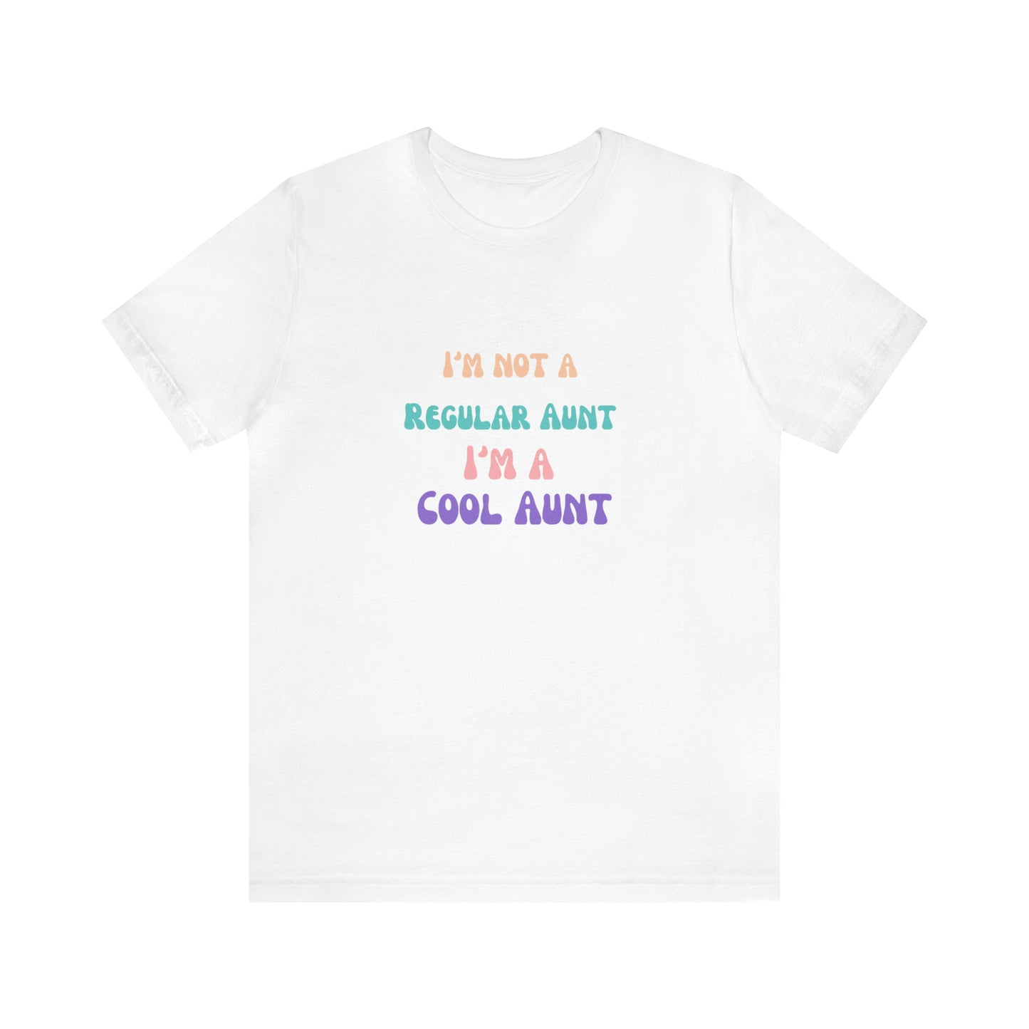 I'm a cool Aunt shirt Auntie shirt