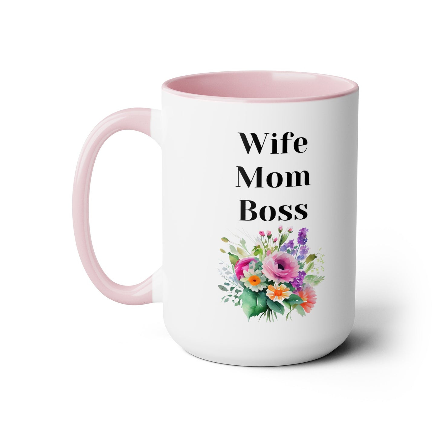 Mother's day mug Mom Wife Boss mug mom gift Best mom ever mug for mom gift for wife gift for her coffee mug Coffee Mug gift for him Mug