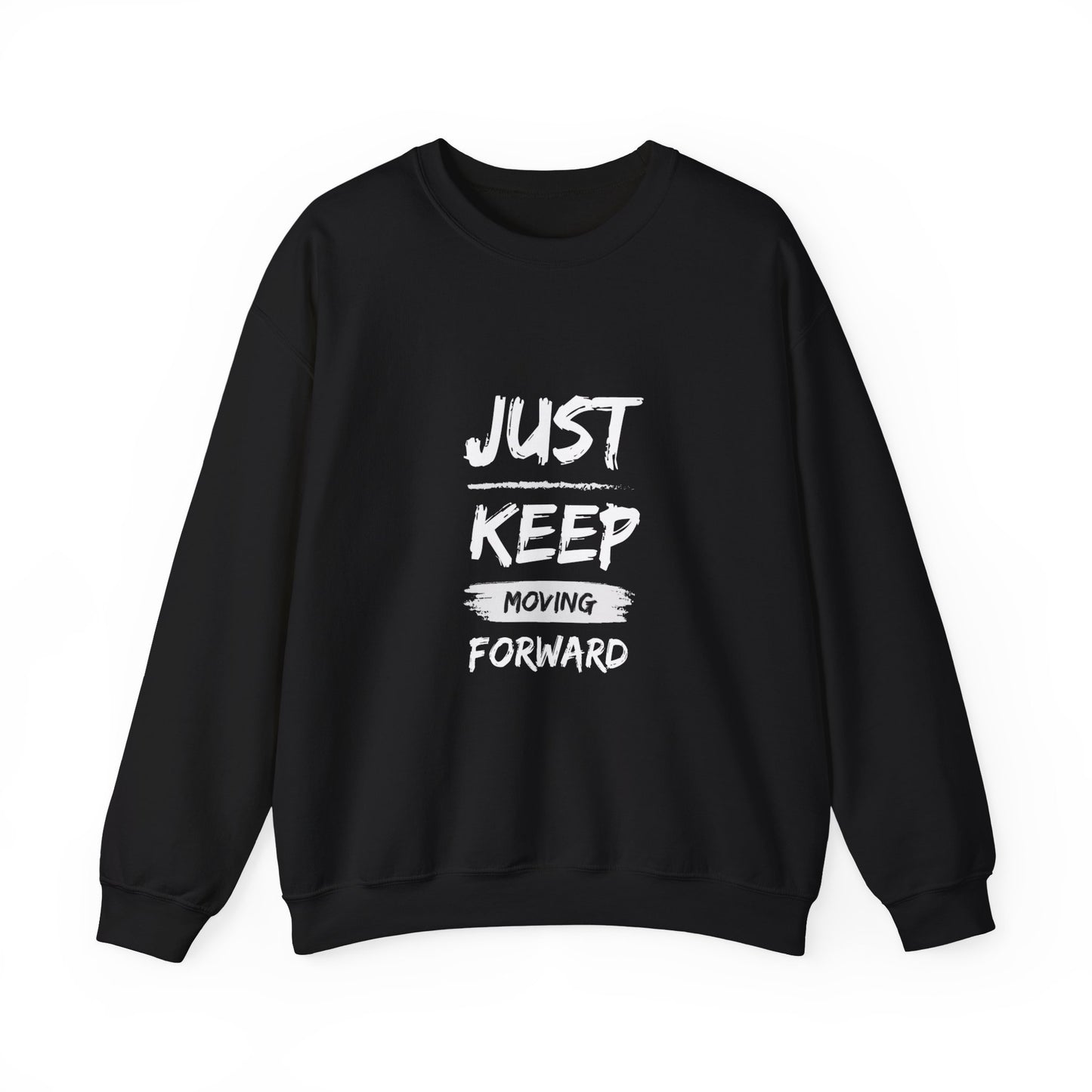 Just keep moving forward sweater motivational sweater gift for her gift for him entrepreneur gift birthday gift Christmas sweatshirt