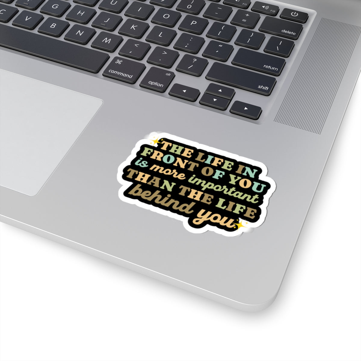 Motivational sticker life in front of you sticker laptop Motivating sticker loved gift for her vday gift for him girlboss workout visionary