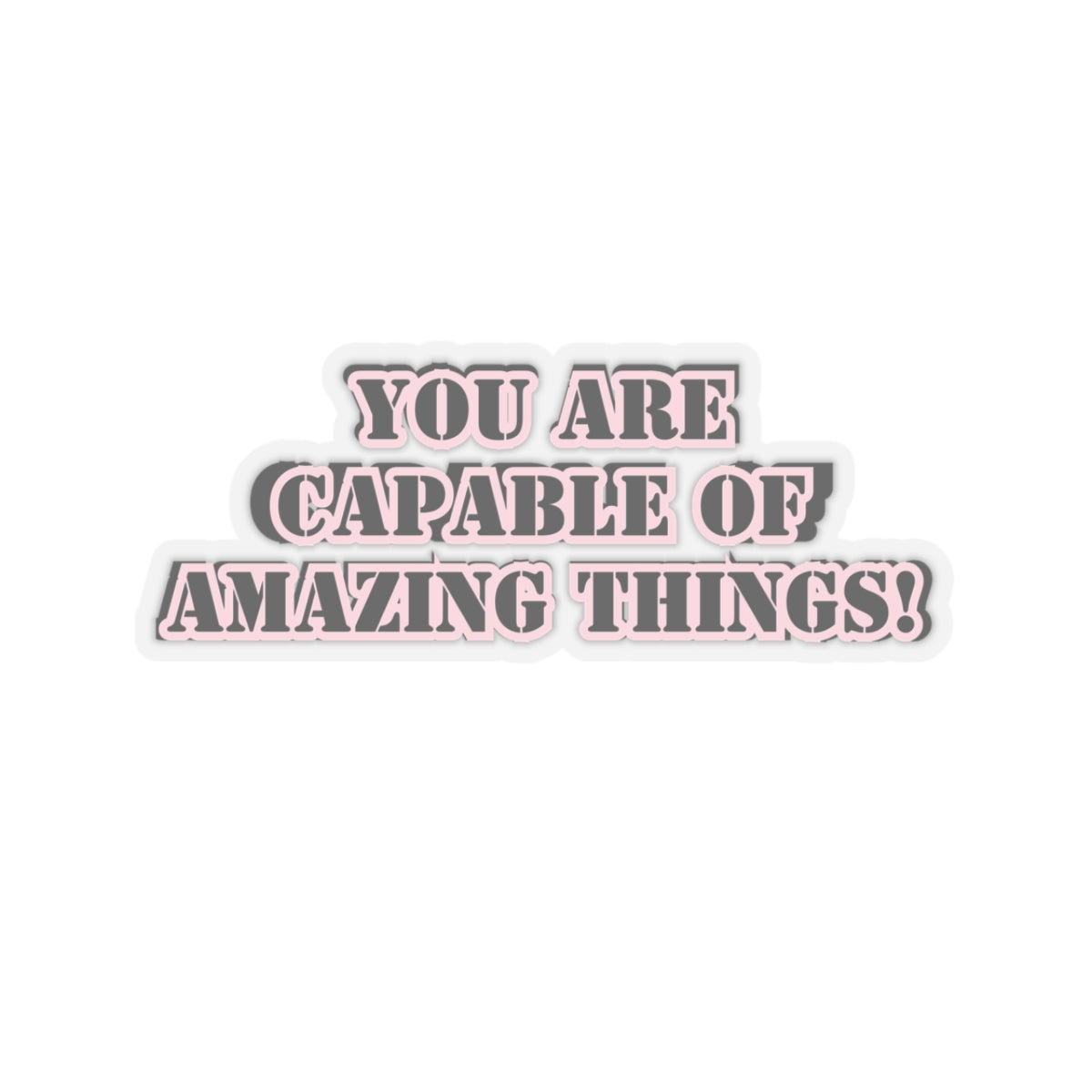 You are capable of amazing things sticker Girlboss sticker motivational sticker you are capable of amazing things sticker pink heels sticker Beautiful sticker loved gift for her vday