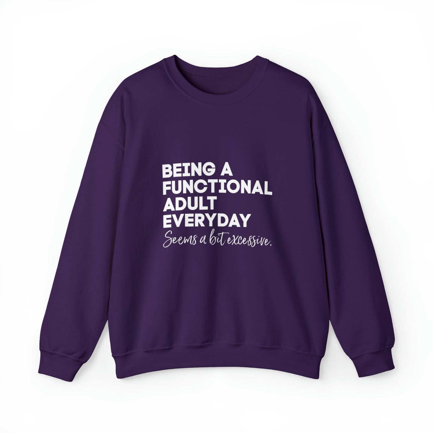 Being a functional adult sweater funny sweashirt birthday gift Christmas gifts Sweatshirt Gift for him Gift
