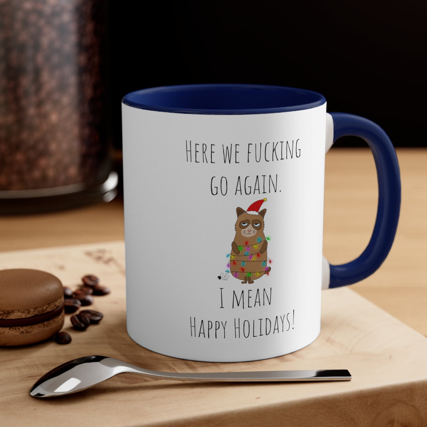 Grumpy cat holidays mug 11oz Christmas gift for her gift favorite aunt gift coffee lover gift tea gift for her coffee Mug 11oz