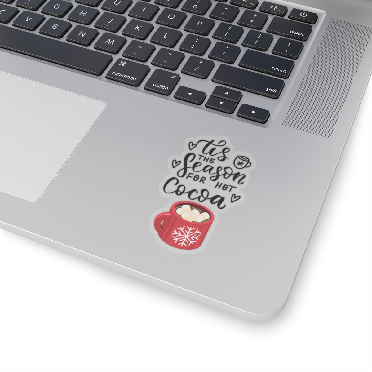 Tis the season sticker hot cocoa sticker laptop cute Motivating sticker keep trying sticker loved gift for her gift for him cozy girlboss