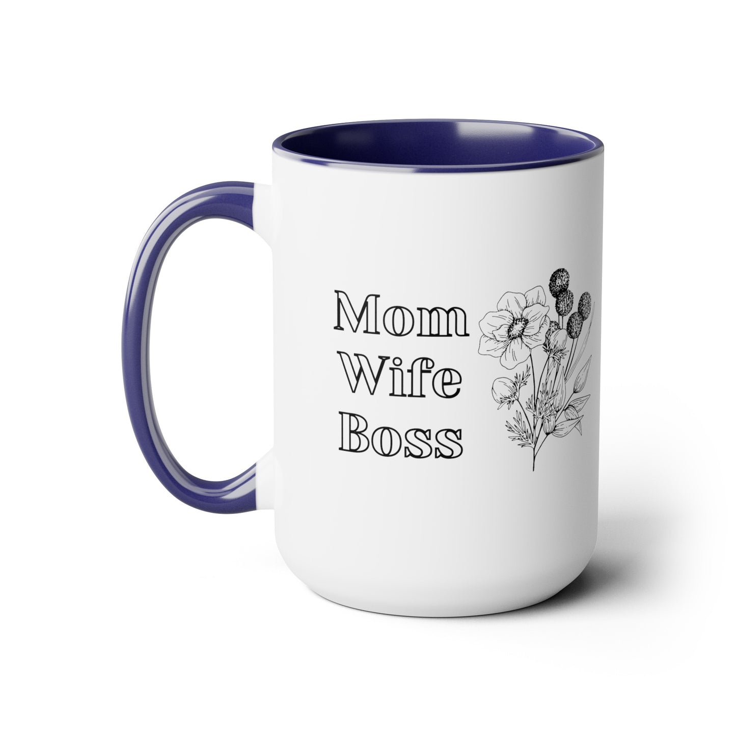 Mother's day mug Mom Wife Boss mug mom gift Best mom ever mug for mom gift for wife gift for her coffee mug Coffee Mug gift for him Mug