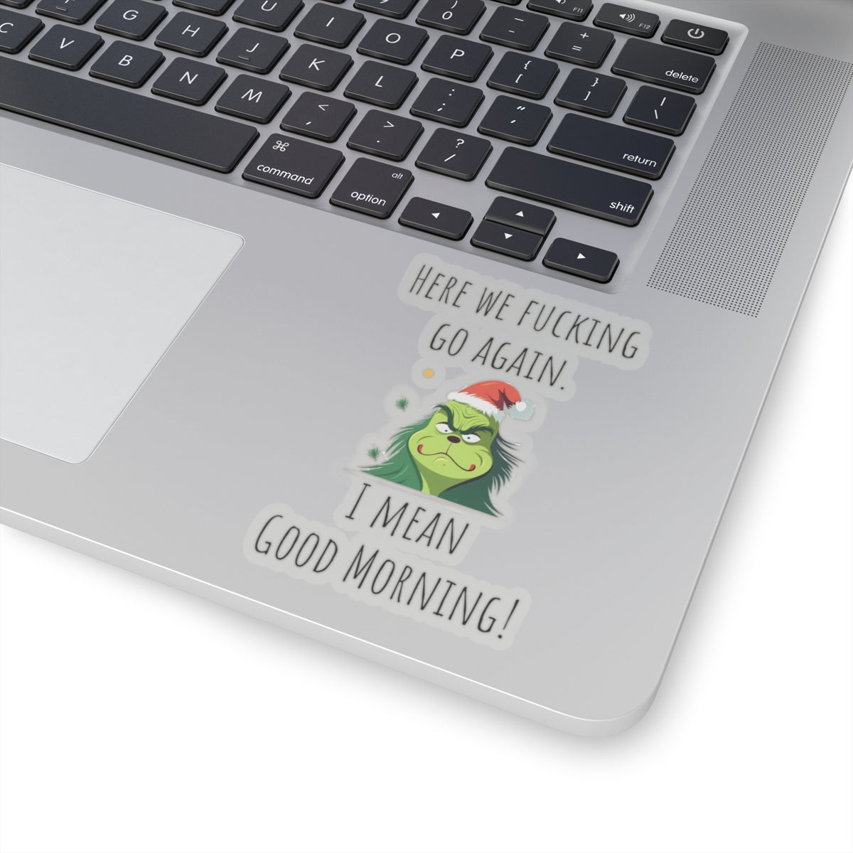 Grumpy Christmas sticker grumpy sticker funny coworker gift funny here we fucking go bestfriend gift Kiss-Cut Stickers Halloween stickers