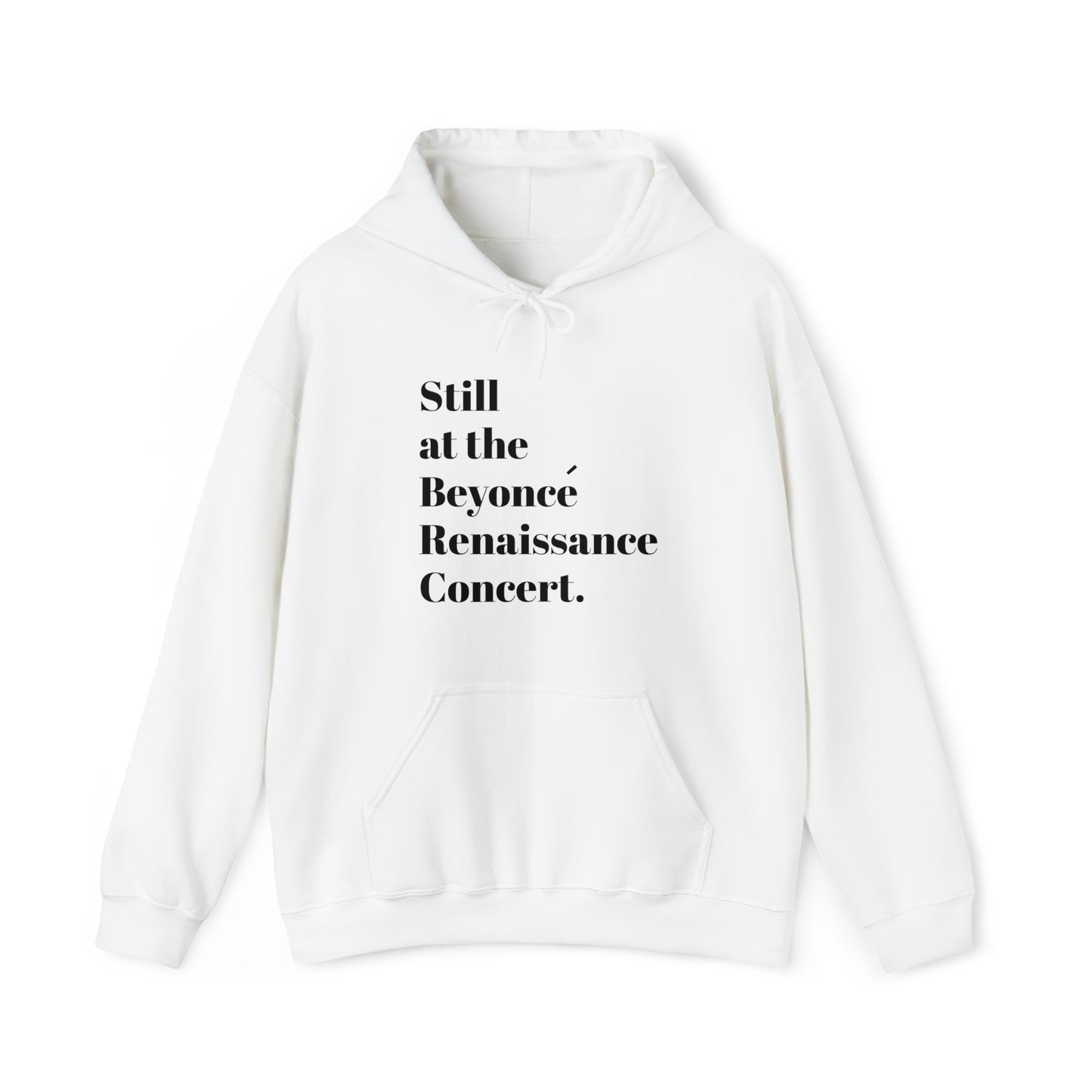 Still Beyoncé concert sweater Beyhive merchandise funny gift Queen Bey fan Renaissance World Tour Tickets BeyHive merch office Christmas