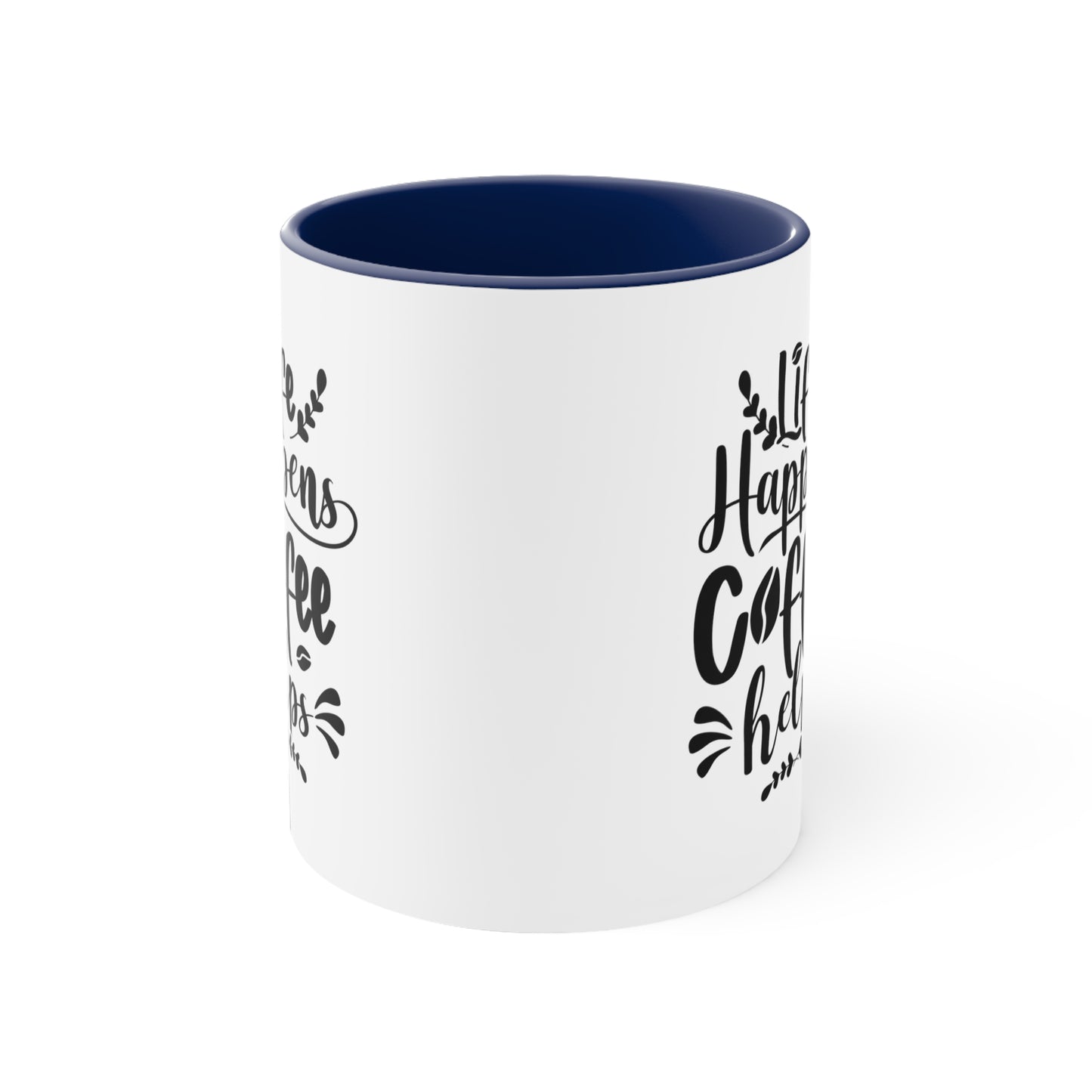 Life happens coffee helps mug Birthday Month birthday month gift coffee mug gift for best friend gift for her tea gift for her gift for him