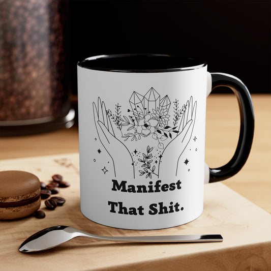 Manifest that shit mug spiritual motivational gift birthday gift custom mug gift for best friend coffee tea gift for her gift for him 11oz