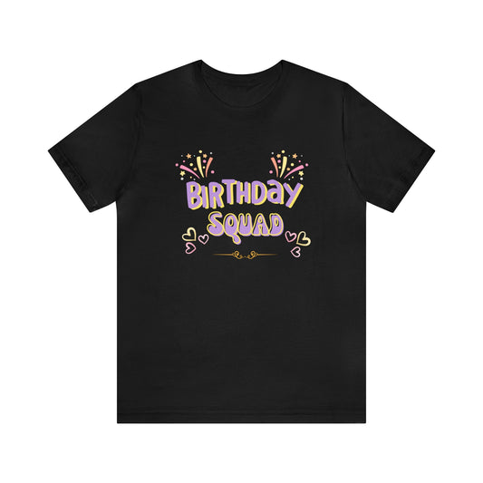 Birthday squad shirt birthday girl shirt birthday shirt gift for her best friend gift birthday party attire month funny Tshirt birthday gift