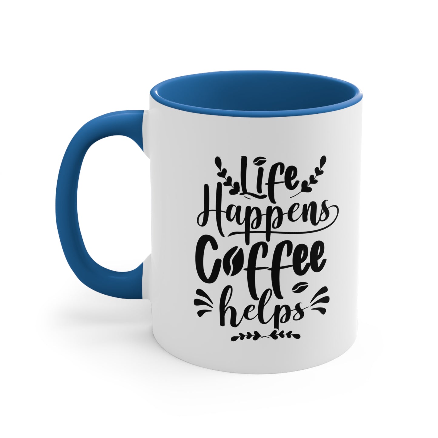 Life happens coffee helps mug Birthday Month birthday month gift coffee mug gift for best friend gift for her tea gift for her gift for him
