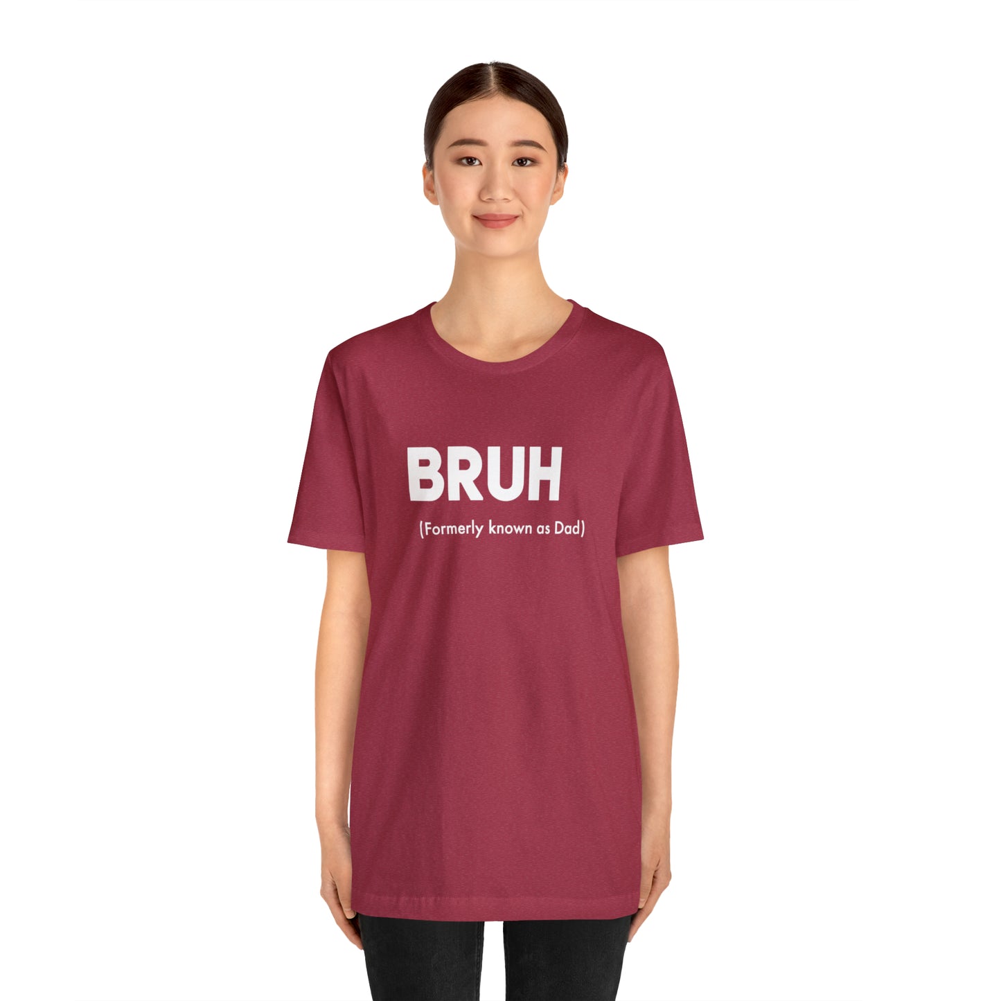 Bruh funny Dad shirt Dad t shirt gift for dad funny father's day gift for him vacation shirt best friend gift Christmas gift for dad