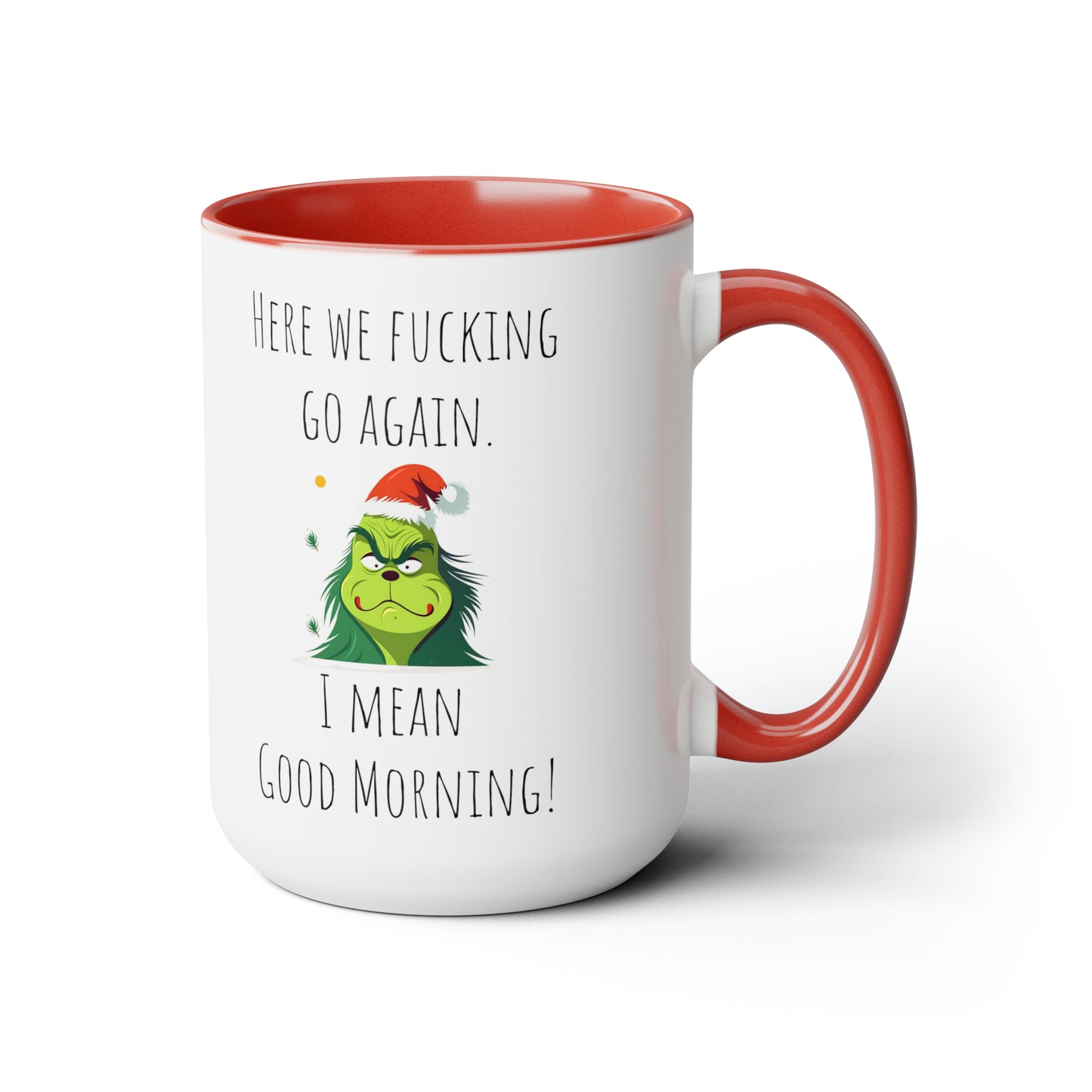 Funny grinch mug funny grumpy Coffee Mug Fucking glorious morning mug gift for her Mug funny gift for wife tea Christmas gift 15oz