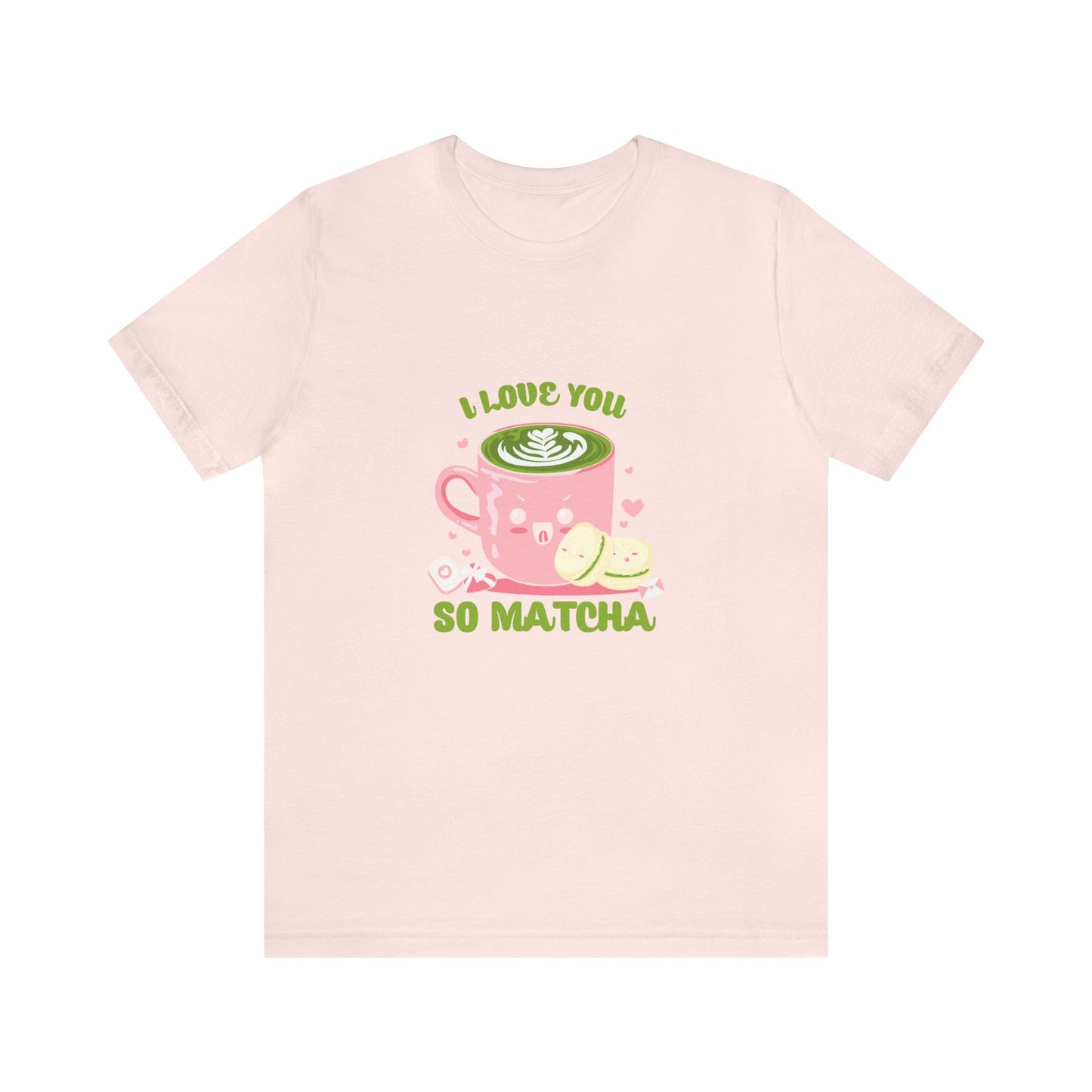 I love so matcha shirt Valentine's Day gift for her funny aesthetic gift for him funny gift for best friend vacation shirt wife husband wife