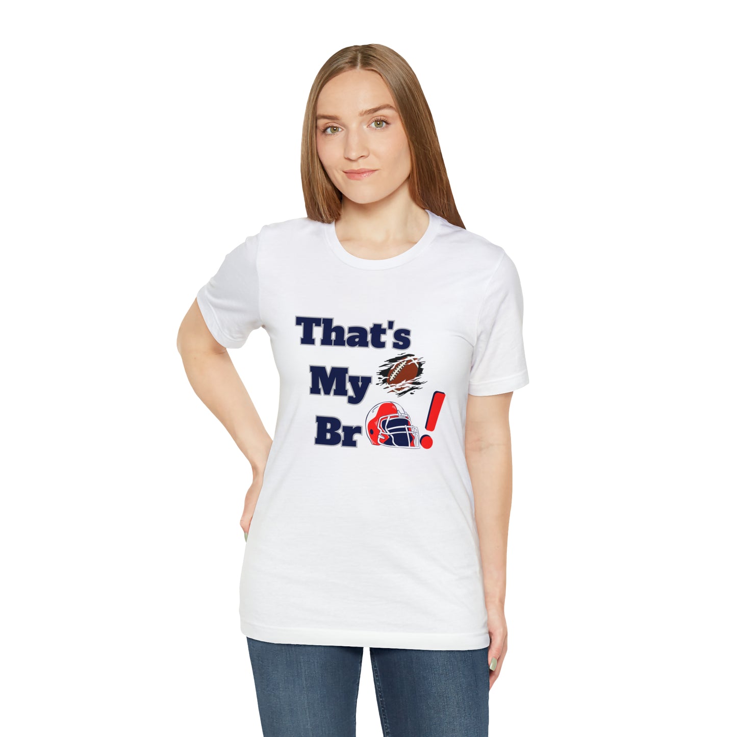 That's my Bro Footbball  shirt sister football shirt Brother football shirt game day shirt family gameday shirt gift for Mom gifts for mom vacation shirt gift for mom