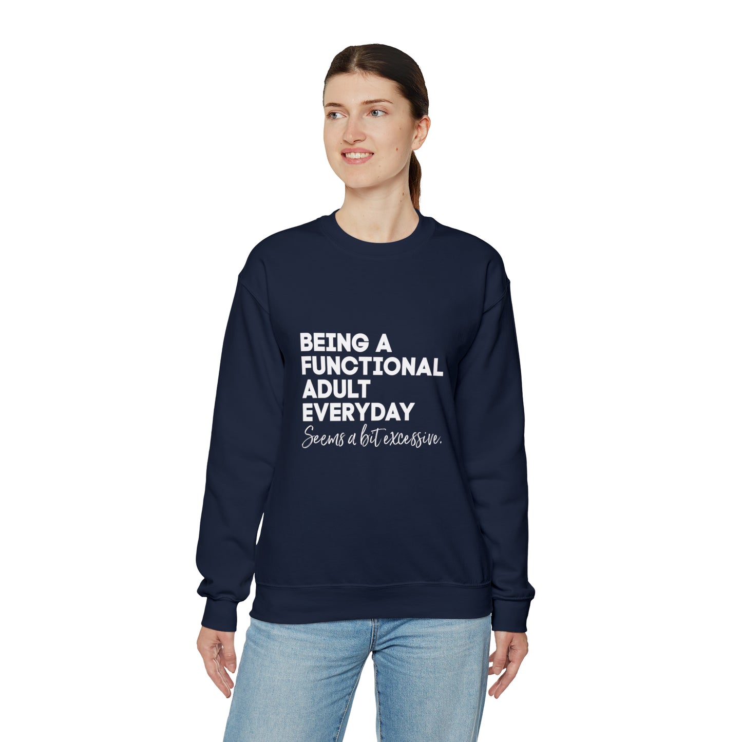 Being a functional adult sweater funny sweashirt birthday gift Christmas gifts Sweatshirt Gift for him Gift