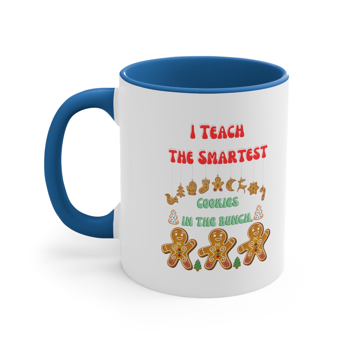 Smartest cookies mug teacher Christmas mug teacher gift coffee mug Christmas gift for her for him tea gift for him 11oz Christmas coffee mug