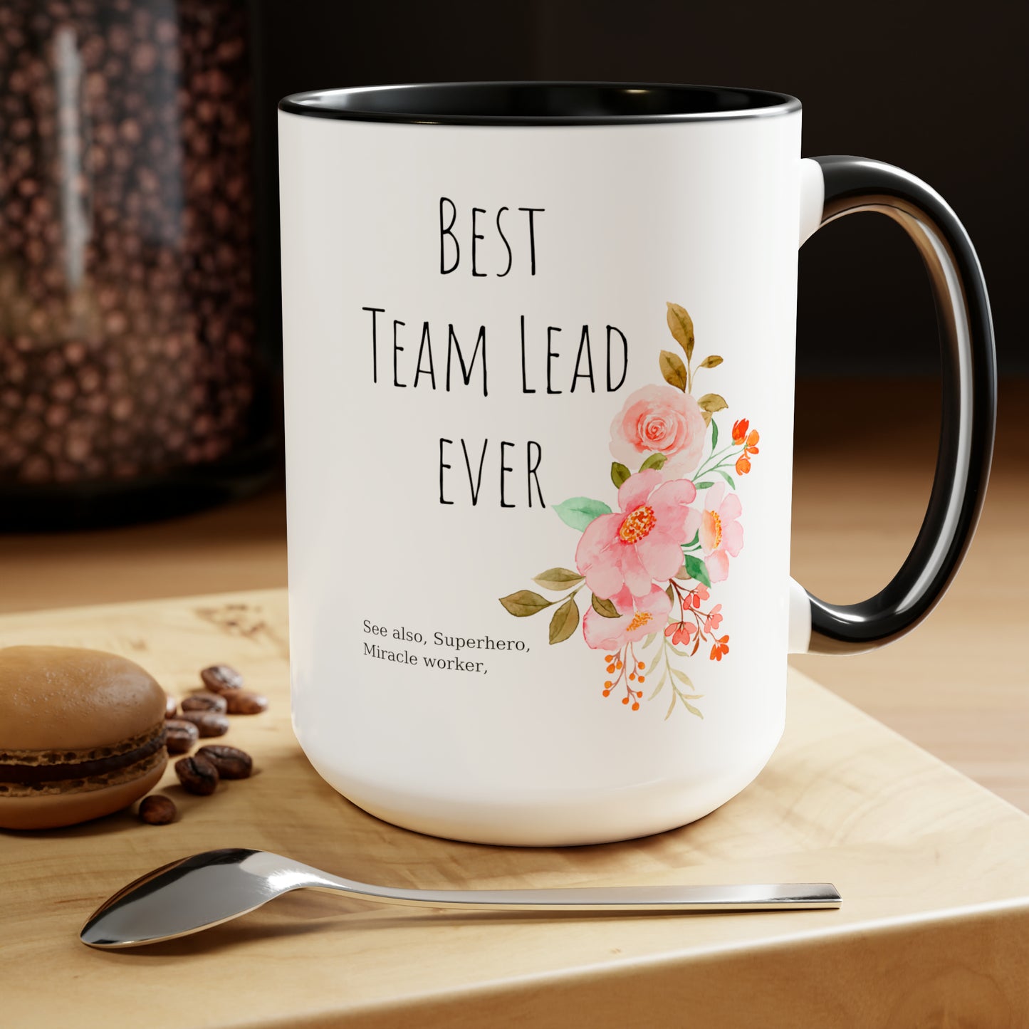 Best team lead ever mug Christmas mug gift for mom gift mug Floral mug gift for her Mug funny gift for wife Coffee Mugs Christmas gift 15oz