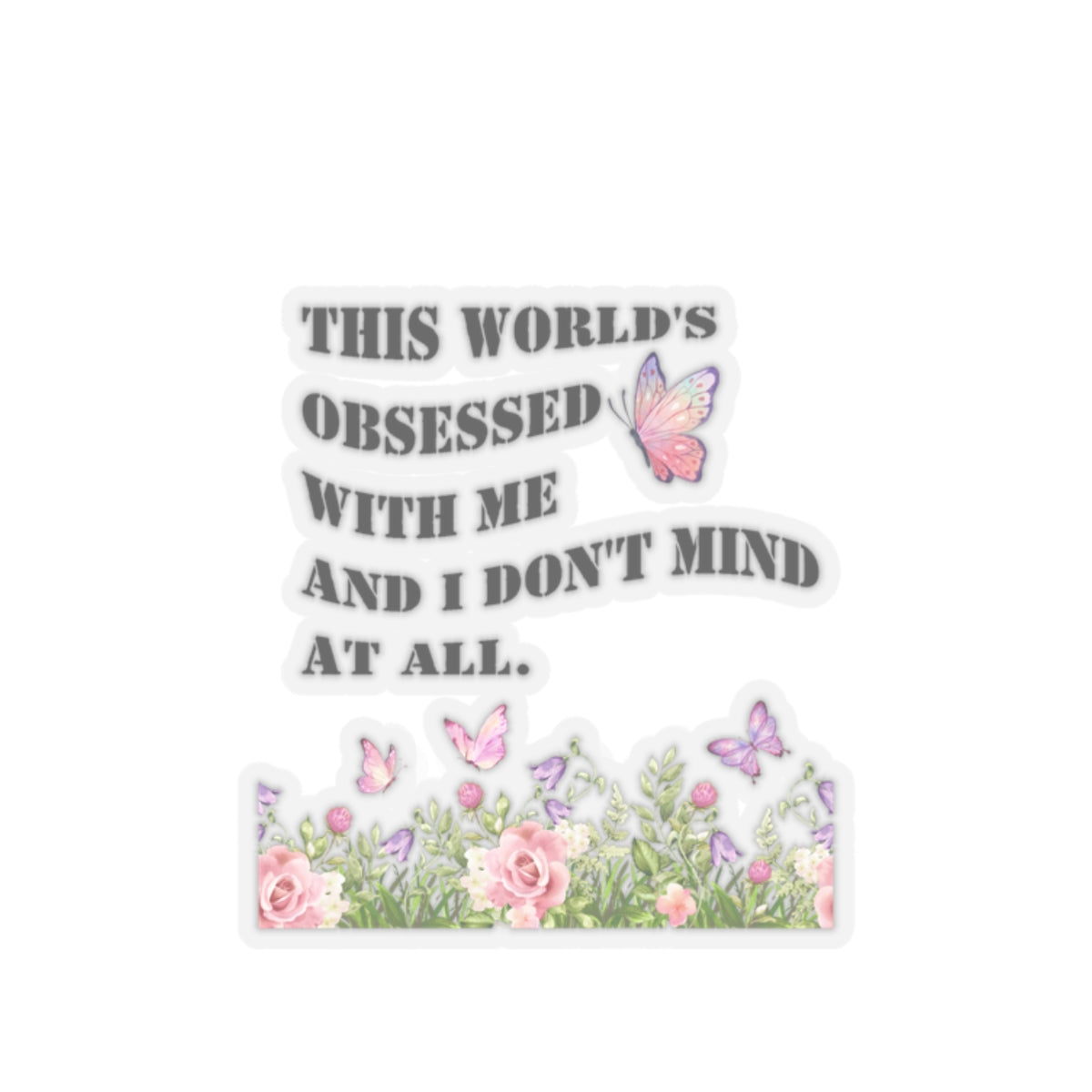 Delulu sticker World's obsessed with me sticker my delulu era sticker bestie gift for her bestfriend gift Kiss-CutSticker