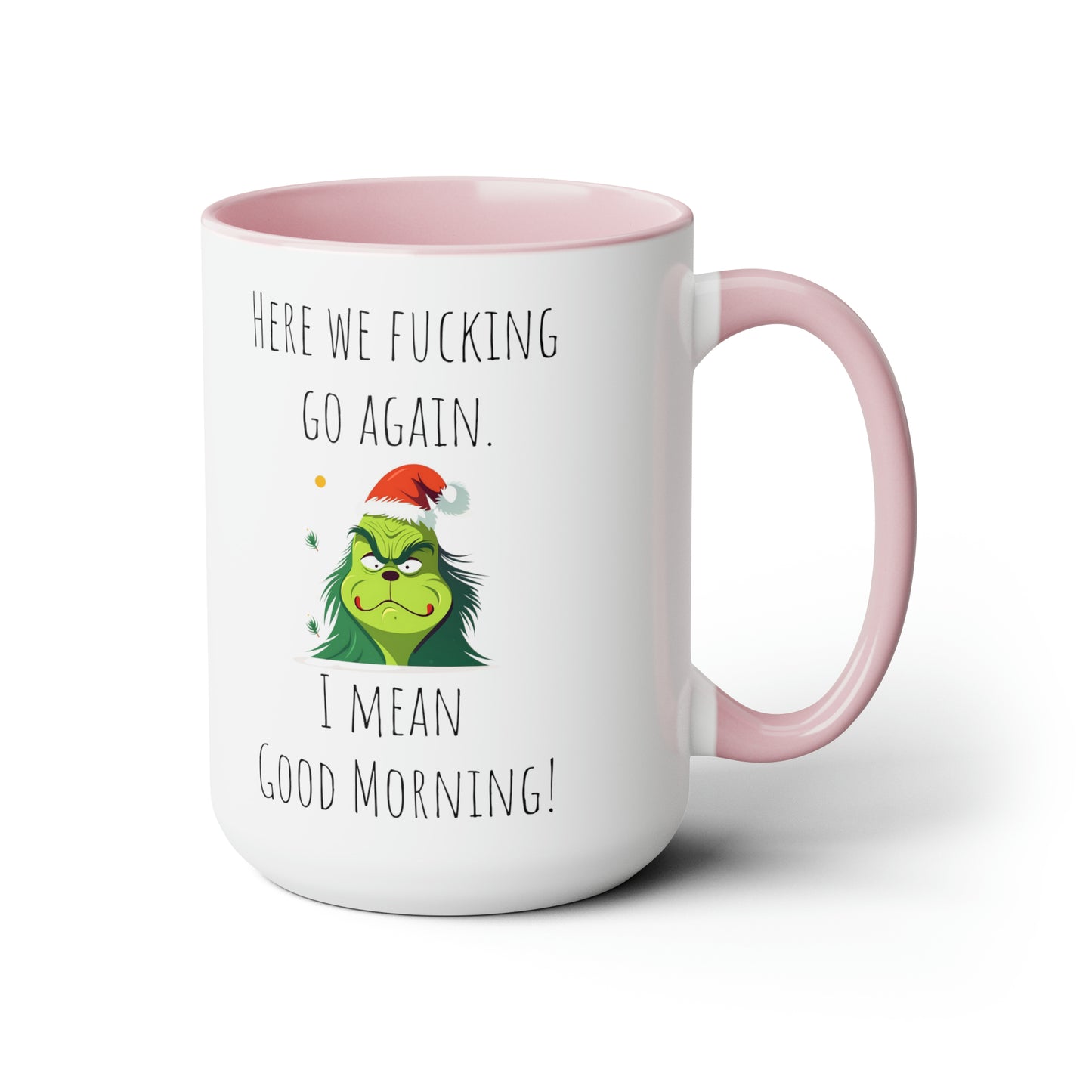 Funny grinch mug funny grumpy Coffee Mug Fucking glorious morning mug gift for her Mug funny gift for wife tea Christmas gift 15oz