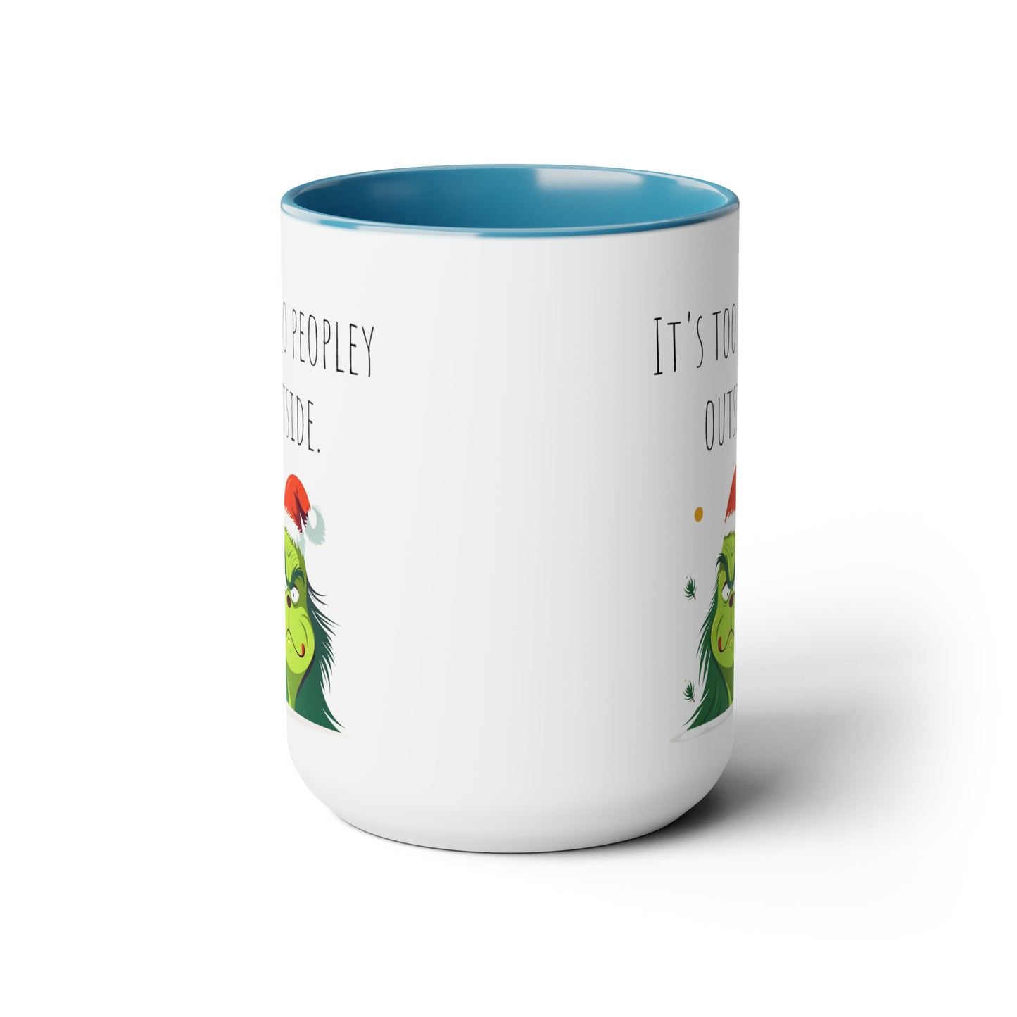 Too peopley outside Christmas mug gift for mom gift mug Floral mug gift for her Mug funny gift for wife Coffee Mugs Christmas gift 15oz