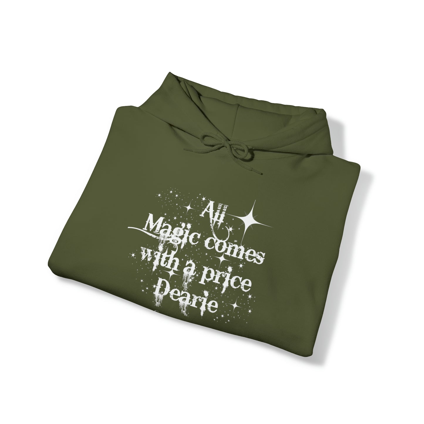 Once upon a time hoodie, funny sweatshirt,All magic comes with a price,Sweatshirt,best friend gift,adults gift,humor,Hooded Sweatshirt