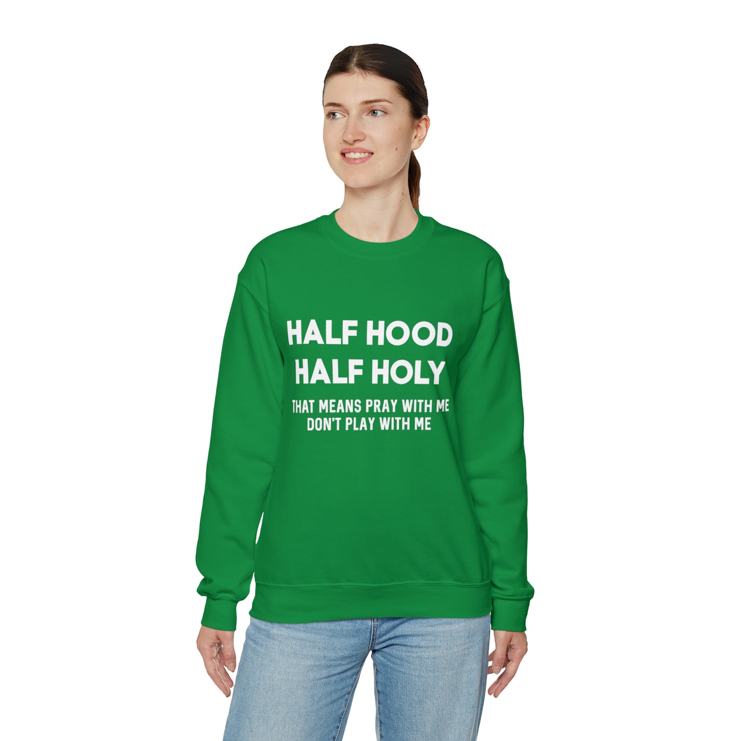 Half Hood half holy Sweater Funny sweashirt  Mama sweater gift for her gift for him vacation shirt boyfriend sweater best friend gift
