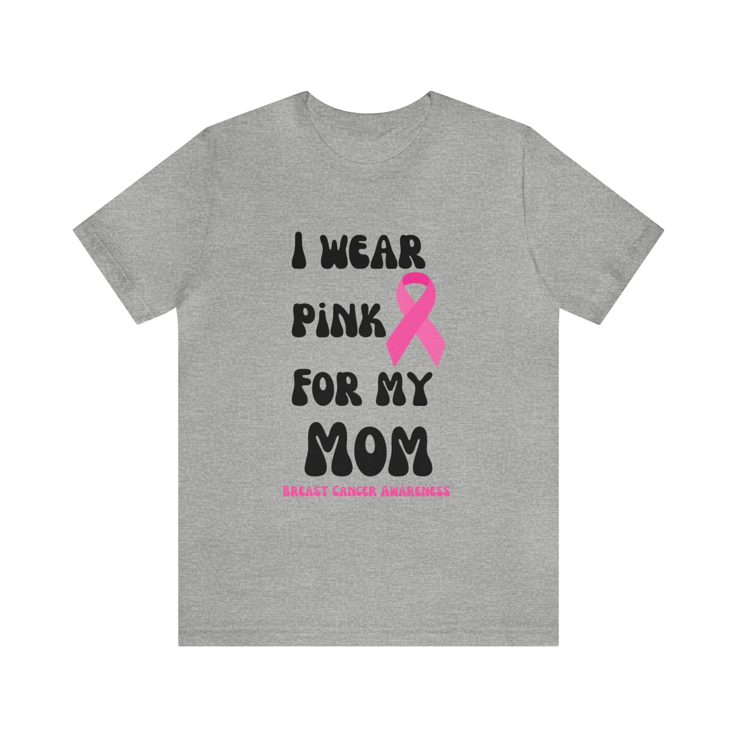 Breast cancer awareness shirt I wear pink tshirt for my mom shirt survivor Shirt October pink awareness Gift Christmas gift