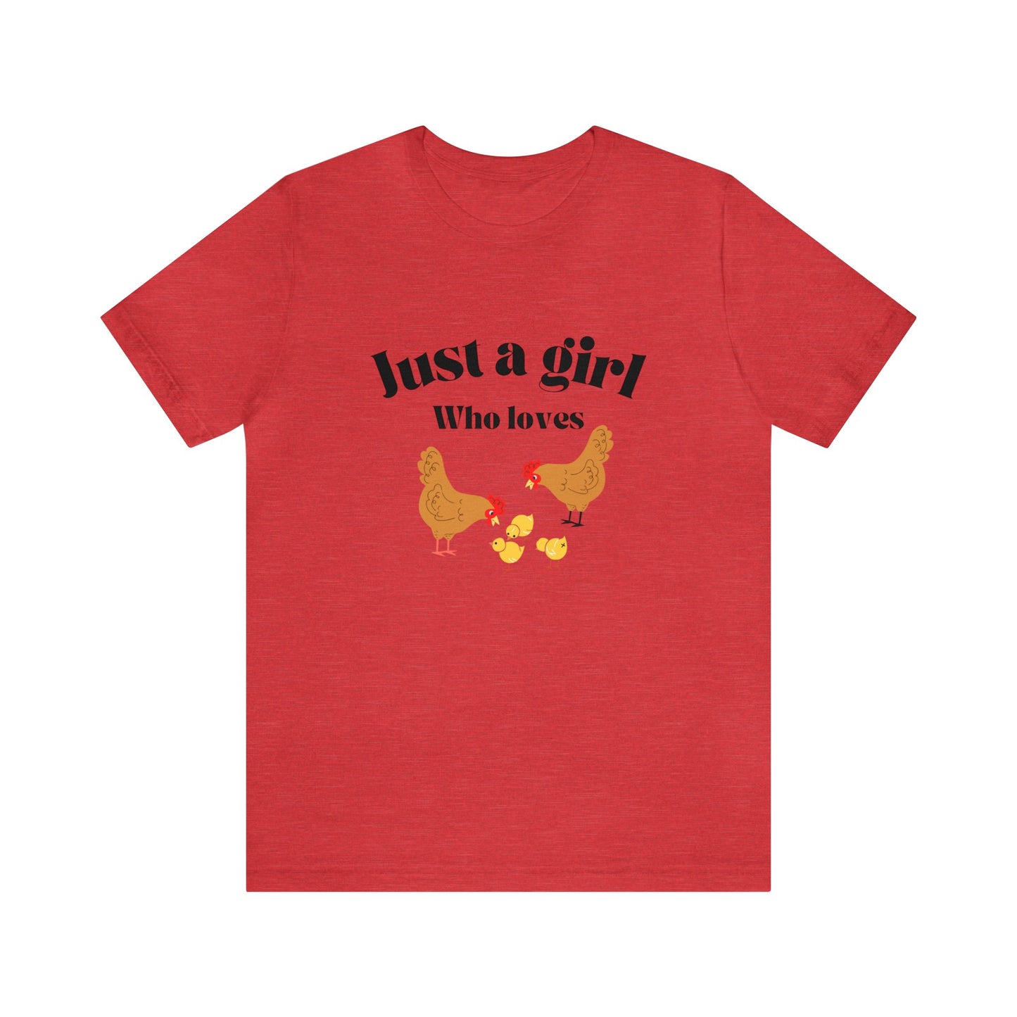 Just a girl who loves chickens shirt funny gift for her chicken shirt girlfriend shirt birthday Shirt Matching travel Tees farm life style